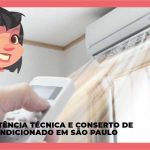 Assistência Técnica e conserto de ar condicionado em São Paulo
