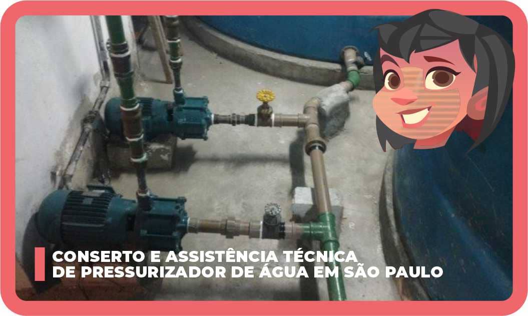 Conserto e assistência técnica de pressurizador de água em São Paulo
